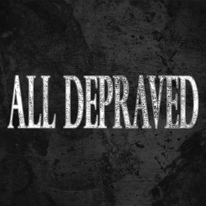 All Depraved